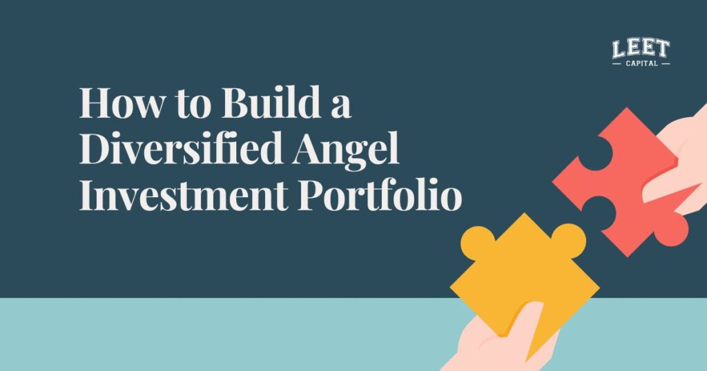 Build a Diversified Angel Investment Portfolio